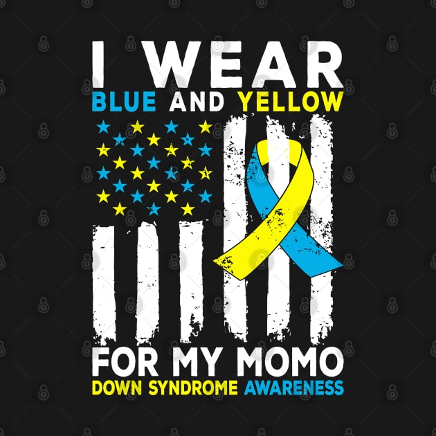 I Wear Blue and Yellow for My Momo Down Syndrome Awareness by BramCrye