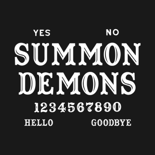 Ouija Board Summon Demons T-Shirt