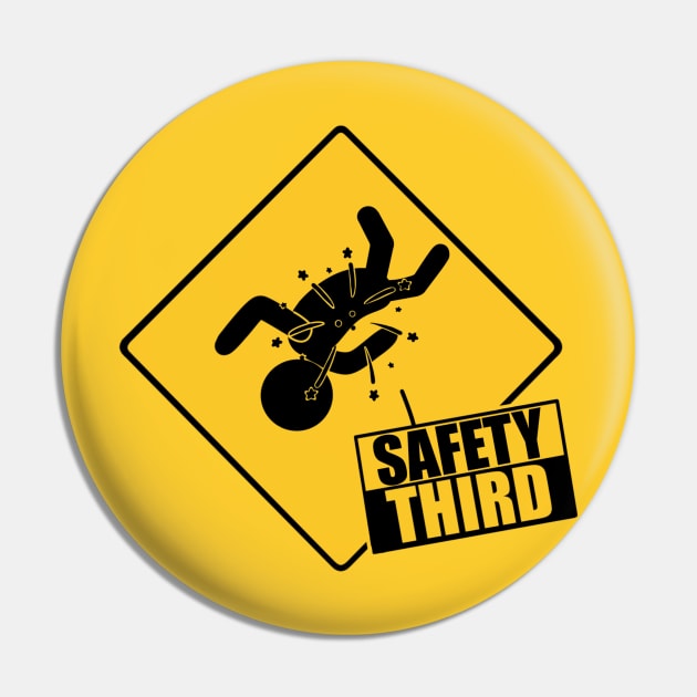 Safety Third Pin by TheMaskedTooner