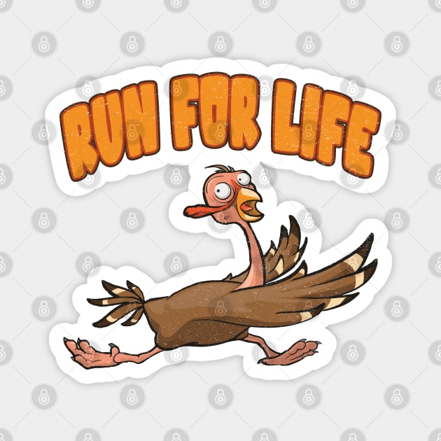 Run for your life turkey Magnet by MZeeDesigns