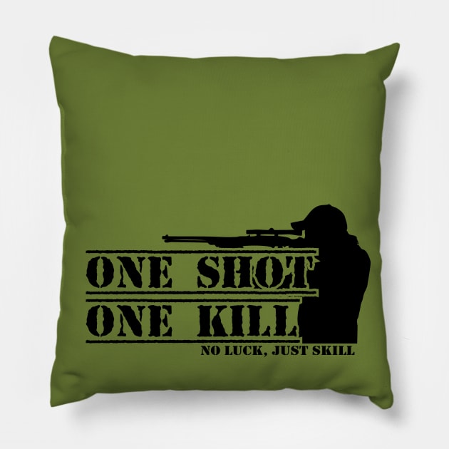 One Shoot One Kill Pillow by SheepDog