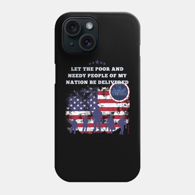 Tennessee-Let the poor and needy people of my nation be delivered Phone Case by Seeds of Authority