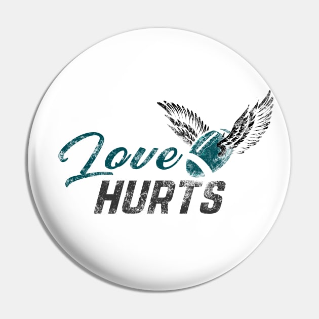 Love Hurts Desing for Eagle Pin by Digital Borsch