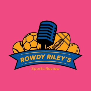 Rowdy Riley's Sports Review T-Shirt