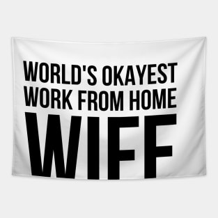 Worlds Okayest Work From Home Wife Tapestry