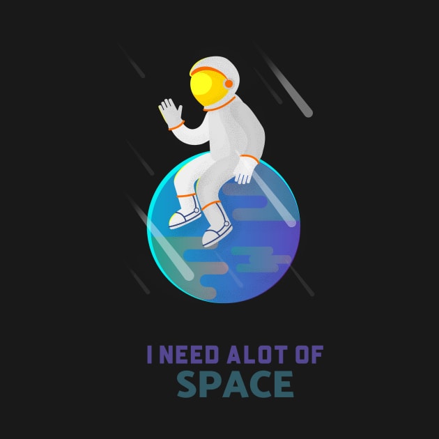 I Need Alot of Space by storeglow