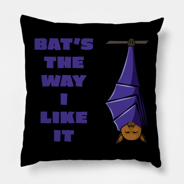 Bat's The Way I Like It Pillow by Phil Tessier