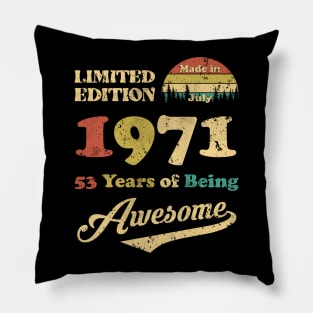 Made In July 1971 53 Years Of Being Awesome Vintage 53rd Birthday Pillow