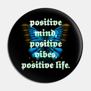 Positive Vibes - Butterfly with saying Pin