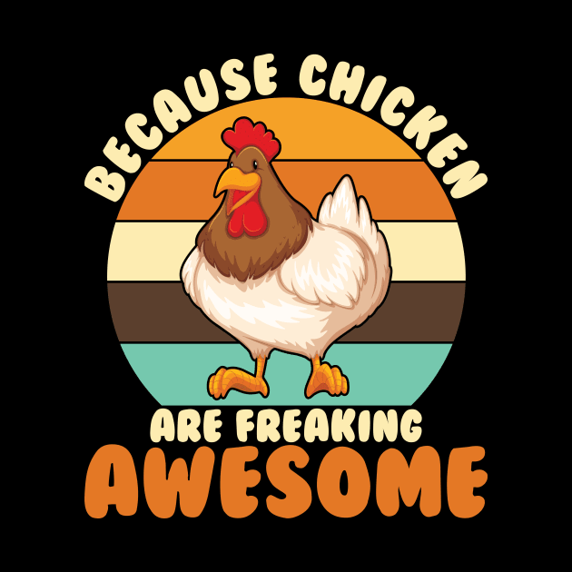 Because Chicken Are Freaking Awesome by maxcode
