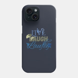 Live Laugh Laufey Blue Phone Case