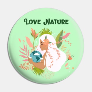 Love Nature Pin