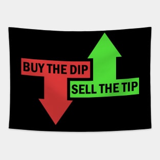 Buy The Dip Sell The Tip Stock Market Trader Tapestry