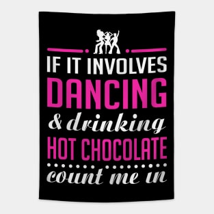 Dancing and Hot chocolate Tapestry