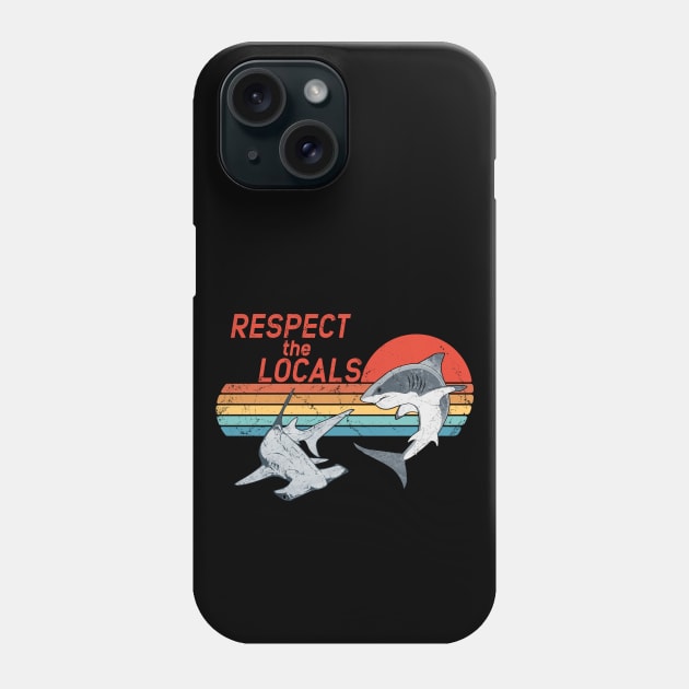 Respect the Locals Phone Case by NicGrayTees