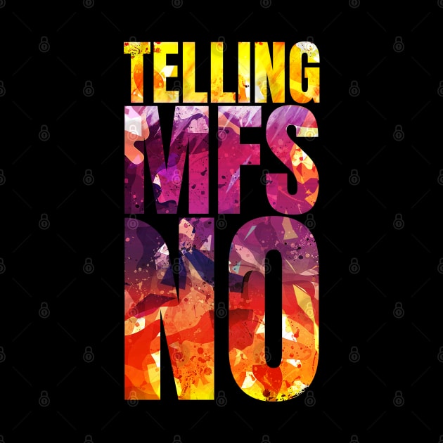 Telling Mf's NO by Frajtgorski