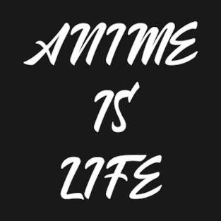 Anime: My Passion, My Life T-Shirt