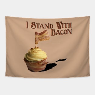 I Stand With Bacon Tapestry