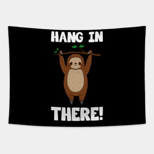 Cute Sloth Hang In There Tapestry