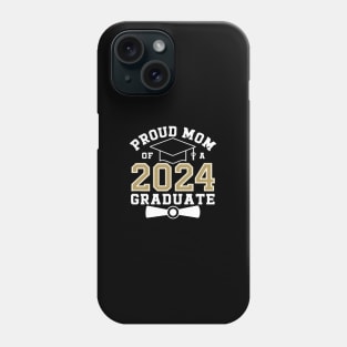 Senior Proud mom of a Class of 2024 Graduate Phone Case