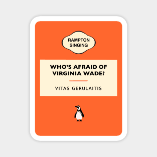 Who's afraid of Virginia Wade Magnet