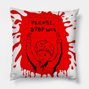 Please stop war Pillow