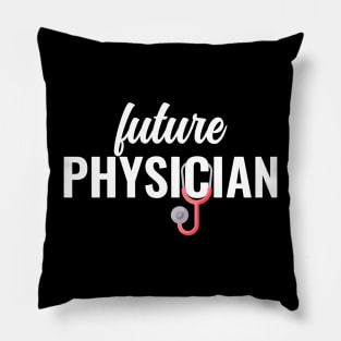 Future Doctor Physician for all the aspiring doctors. Pillow