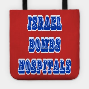 Israel Bombs Hospitals - Back Tote