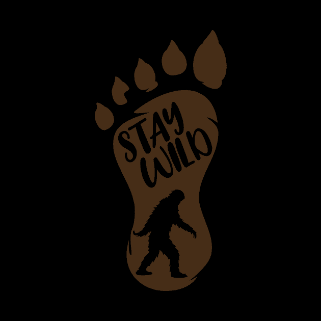 Stay Wild Bigfoot by The Atomic Robot