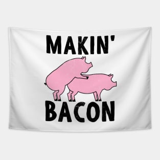 You had me at Bacon bacon lovers Tapestry