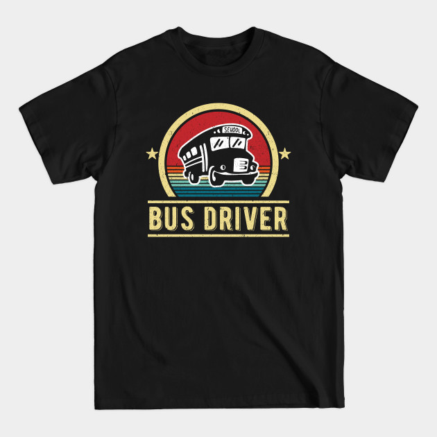 Bus Driver Vintage - School Bus Driver - T-Shirt