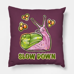 Slow down, cute snail stopping to smell the flowers Pillow