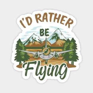 I'd Rather Be Flying. Retro Aircraft Magnet