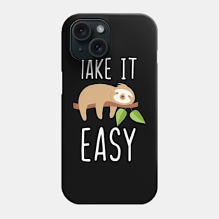 Take IT Easy Sloth Phone Case