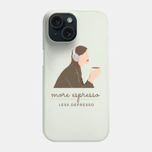 More Espress Less Depresso - Coffee Lover Print Design Phone Case