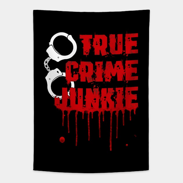 True Crime - True Crime Junkie Tapestry by Kudostees