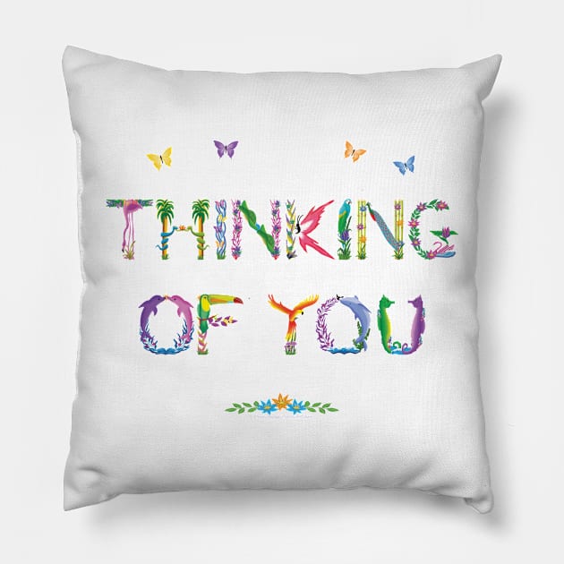 Thinking Of You - tropical word art Pillow by DawnDesignsWordArt