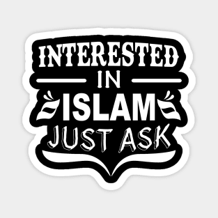 Interested in Islam just ask Magnet