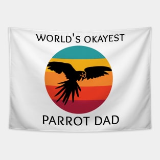 World's Okayest Parrot Dad Tapestry