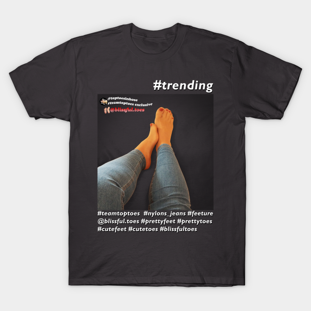 #trending - Foot Fetish - T-Shirt - TeePublic DE