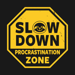 Procrastination Zone Funny Cute Sloth Gift For Sloth Lovers T-Shirt