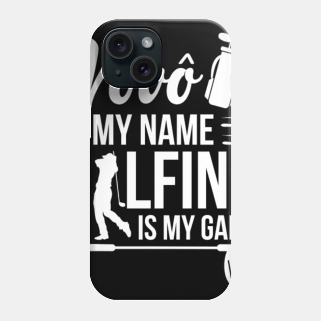 Vovo Is My Name Golfing Is My Game Phone Case by tangyreporter