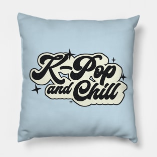 K-Pop And Chill Pillow