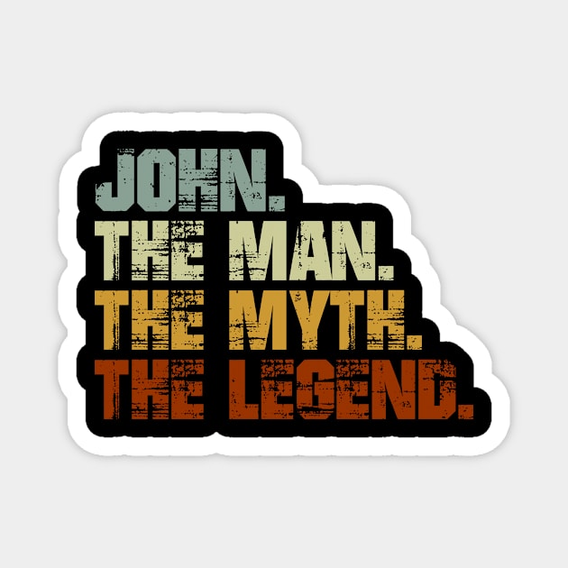 John The Man The Myth The Legend Magnet by designbym