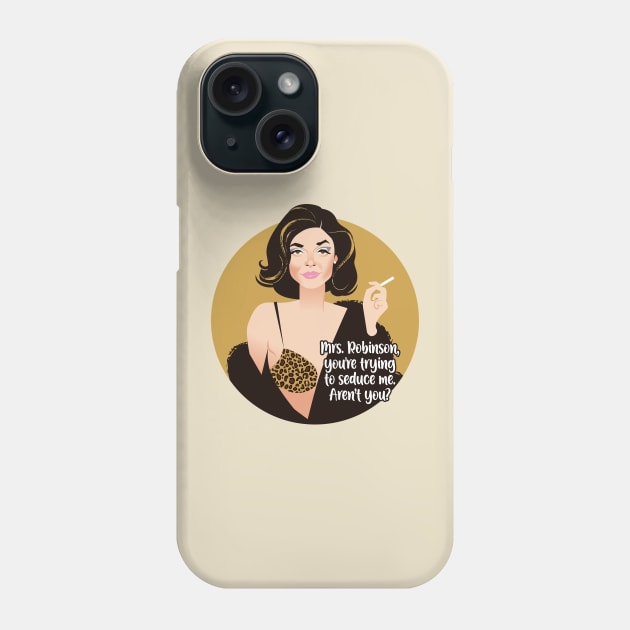 Mrs. Robinson Phone Case by AlejandroMogolloArt