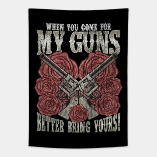 2nd Amendment When You Come For My Guns Better Bring Yours Tapestry