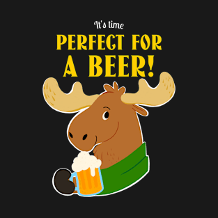 It's Time Perfect For A Beer Design T-Shirt