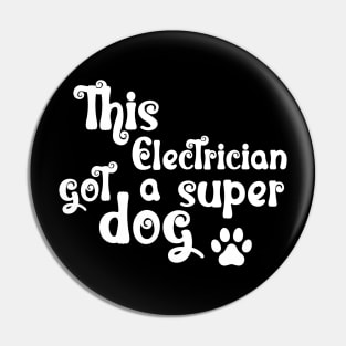 This Electrician Got A Super Dog Pin