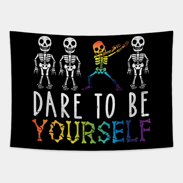 Dare to be Yourself LGBT Pride Gift Tapestry by Riffize