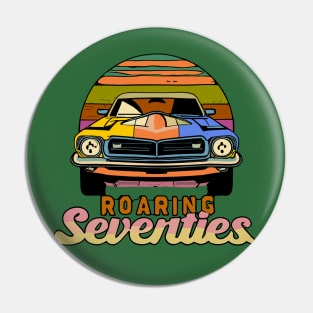 Roaring Seventies Pin